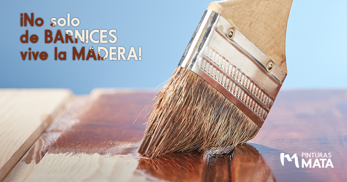 No solo de barnices vive la madera